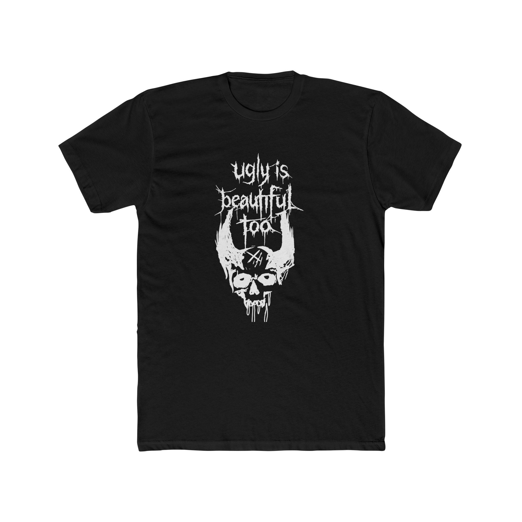 Ugly is beautiful too t shirt gothic